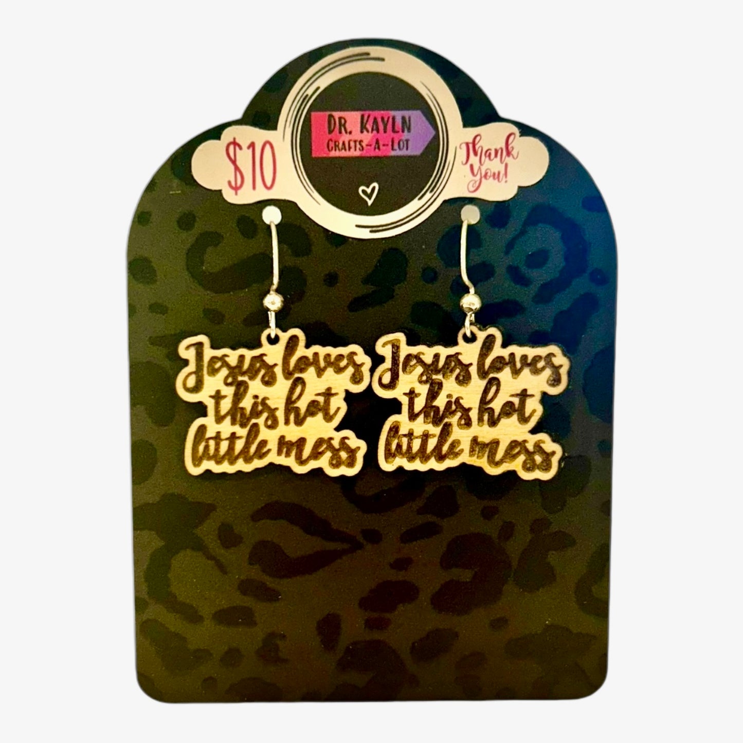 Jesus Loves this Hot Little Mess Christian Earrings - Wooden Dangle