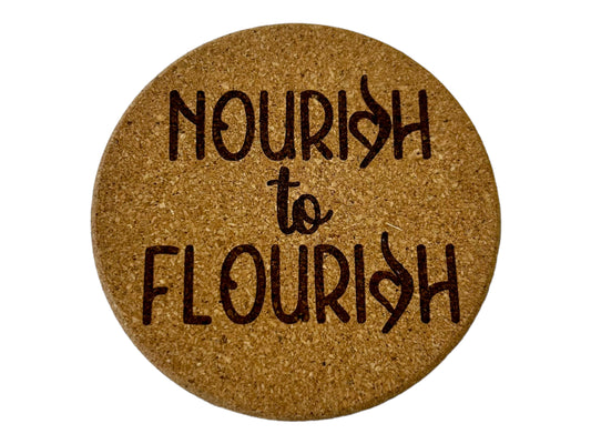 Nourish to Flourish Eating Disorder Recovery Quote with Symbol Cork Coaster