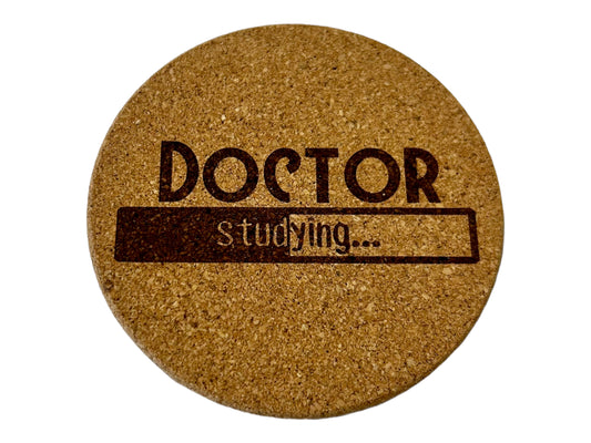 Doctor Studying… Medical School Student Cork Coaster