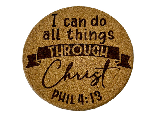 I Can Do All Things Through Christ Phil 4:13 Bible Verse Christian Cork Coaster