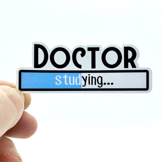 Doctor. Studying... Loading Screen Funny Medical Student Waterproof Sticker