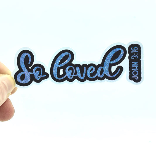 So Loved John 3:16 Christian Waterproof Sticker