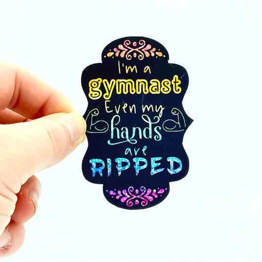 I'm a Gymnast, Even my Hands are Ripped (black) Gymnastics Waterproof Sticker